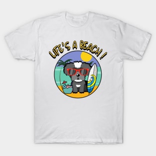 Life's a beach Schnauzer T-Shirt